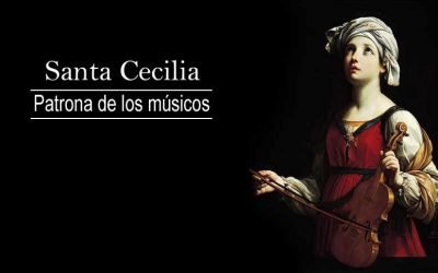 ¿Por qué Santa Cecilia es la patrona de los músicos?